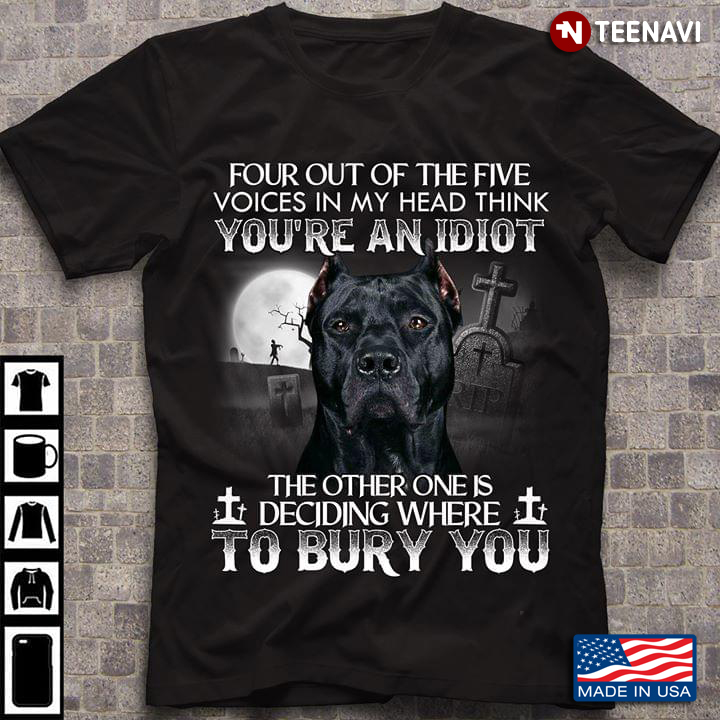 Cane Corso Four Out Of The Five Voices In My Head Think You’re An Idiot
