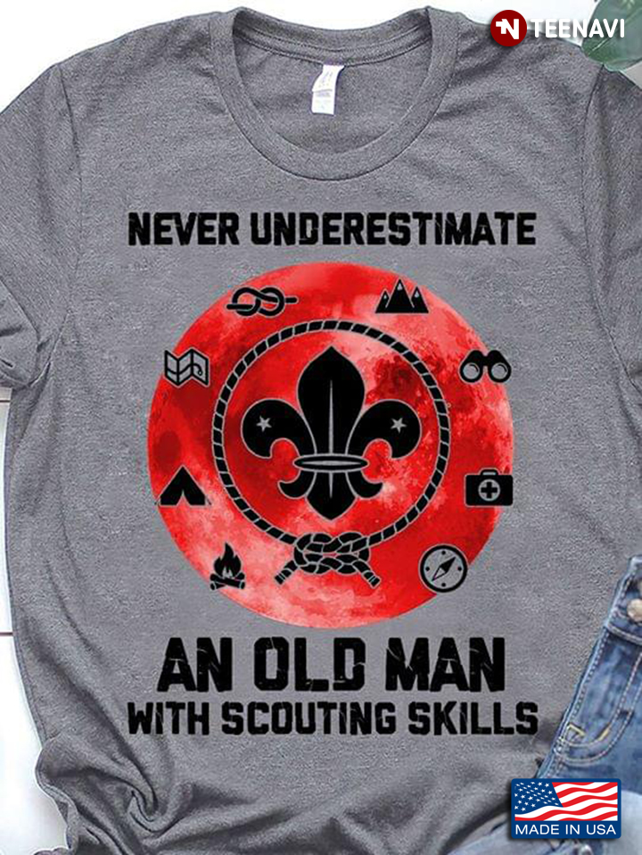 Never Underestimate An Old Man With Scouting Skills