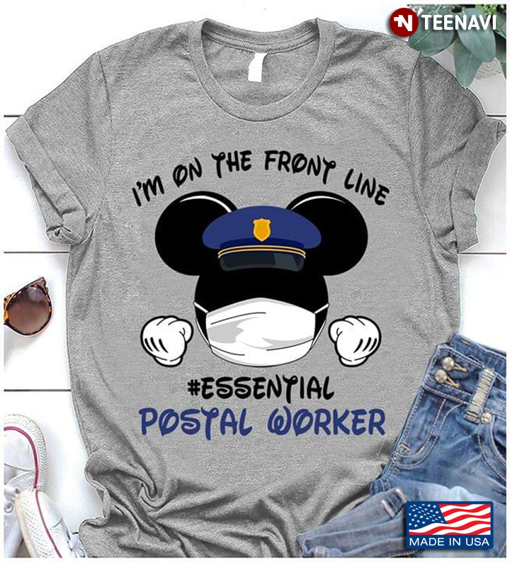 I’m On The Front Line #essential Postal Worker Mickey Mouse Coronavirus Pandemic