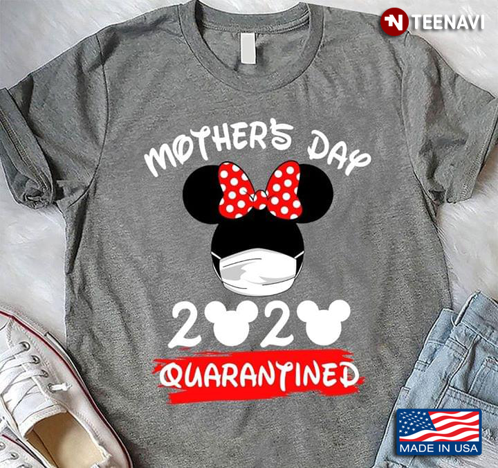 Mother's Day 2020 Quarntined Disney Minnie Mouse