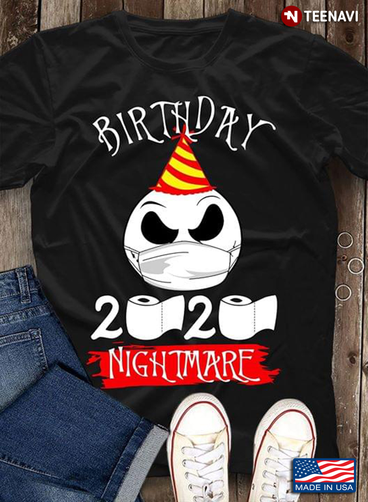 Birthday 2020 Nightmare Jack Skellington Coroavirus Pandemic T-Shirt