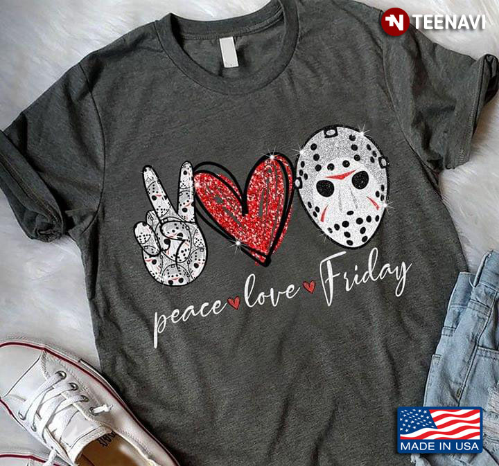 Peace Love Friday The 13th Jason Voorhees T-Shirt