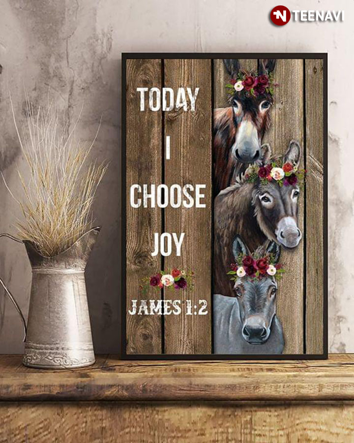 Donkeys Wearing Floral Crowns Today I Choose Joy James 1:2