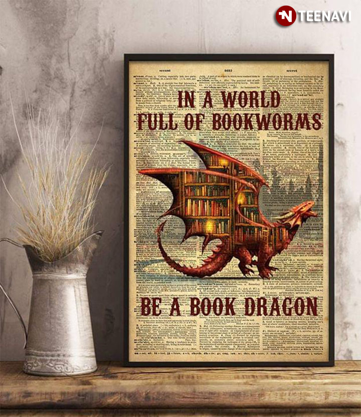 Funny Newspaper Theme In A World Full Of Bookworms Be A Book Dragon