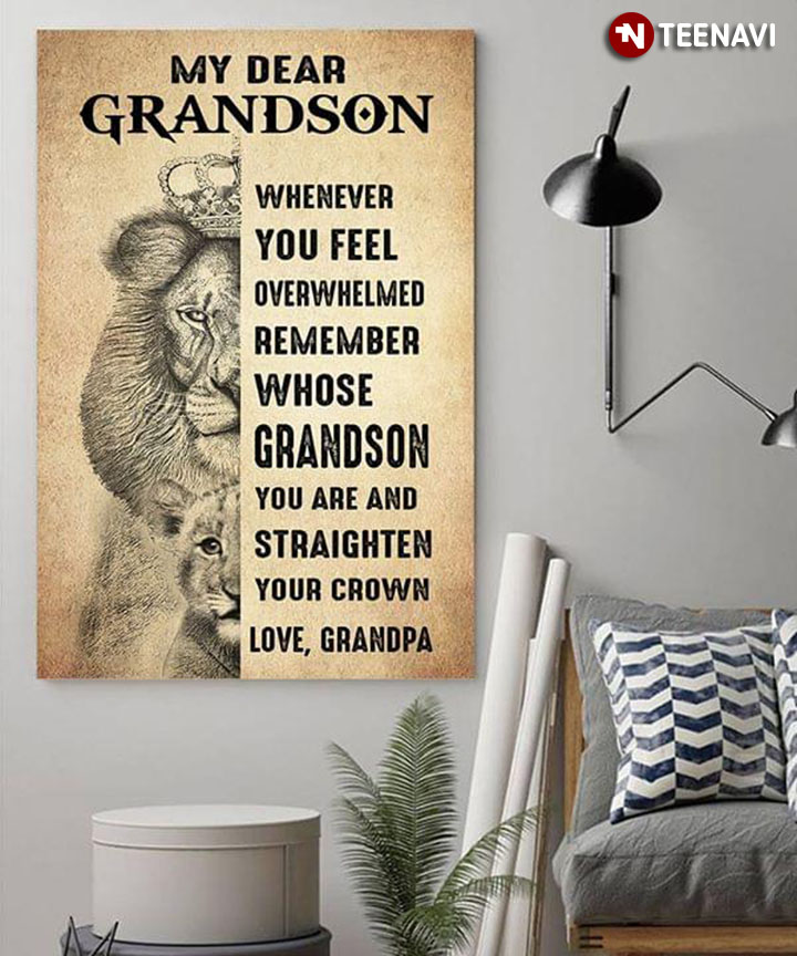 Lion Grandpa With Crown & Grandson My Dear Grandson Whenever You Feel Overwhelmed