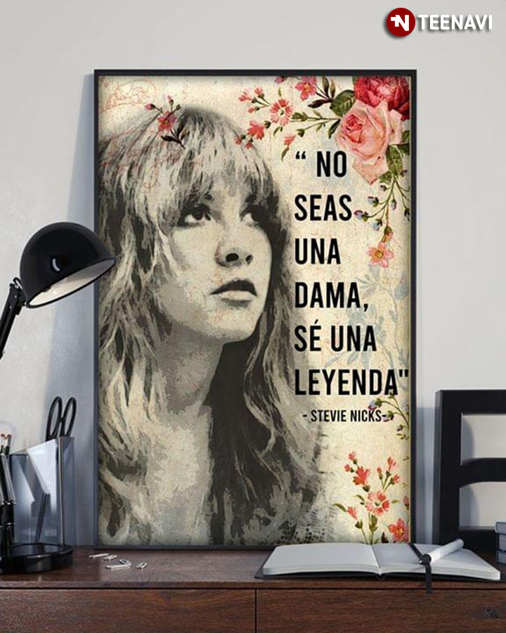 Stevie Nicks "No Seas Una Dama, Sé Una Leyenda"