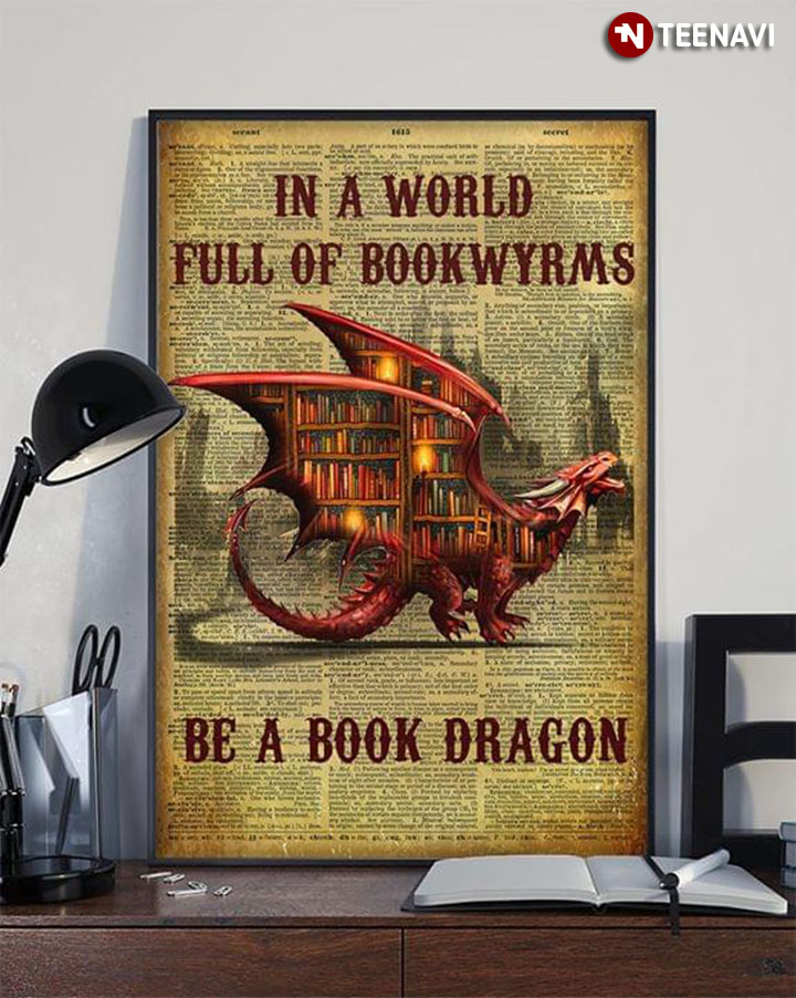 Funny Newspaper Theme In A World Full Of Bookwyrms Be A Book Dragon