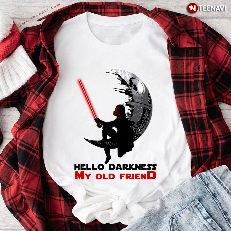 Hello Darkness My Old Friend Darth Vader Moon Death Star T-Shirt