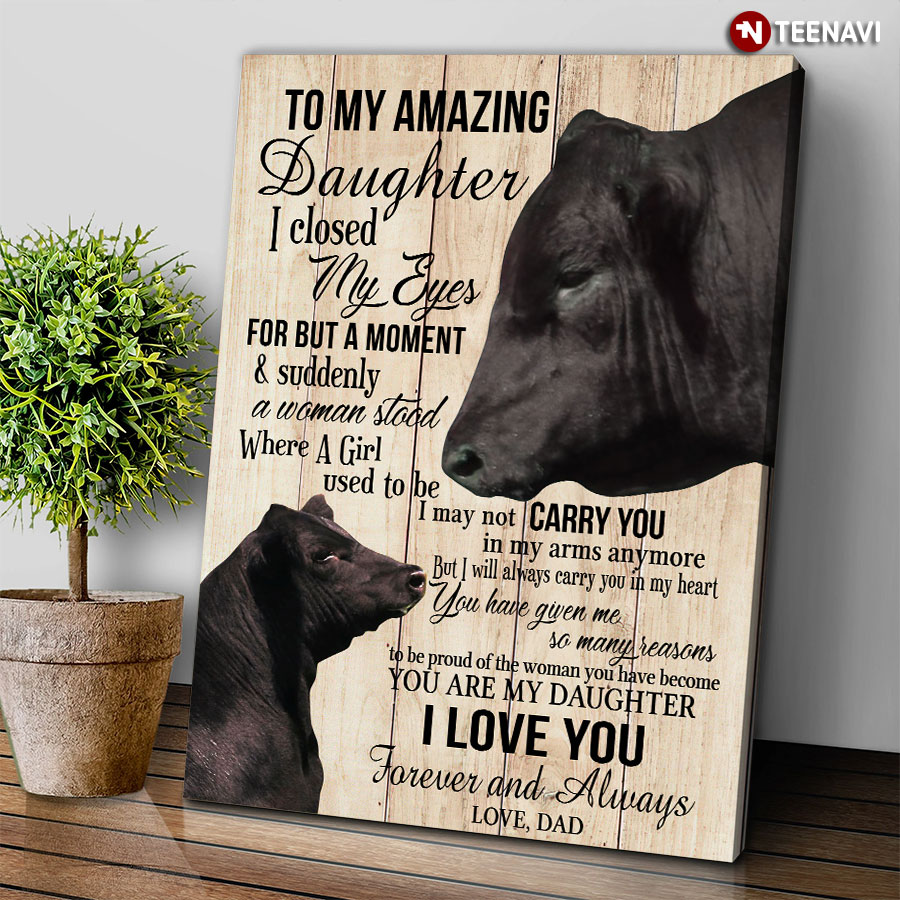 Cow Dad To My Amazing Daughter I Closed My Eyes Poster
