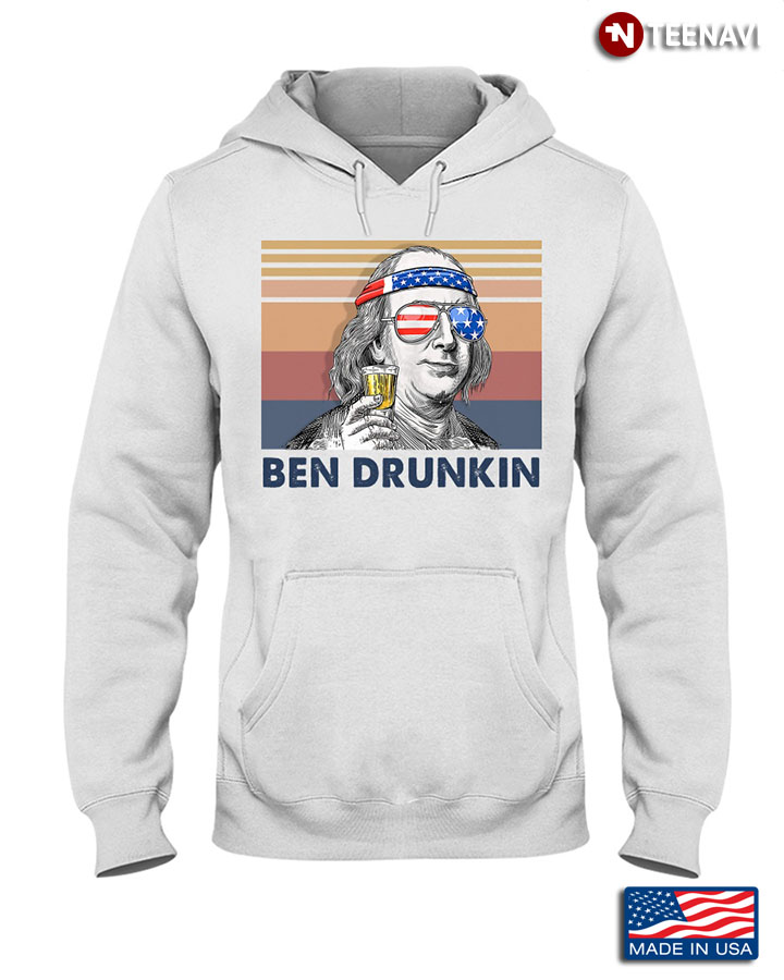 Benjamin Franklin Ben Drunkin Beer Drinking The 4th Of July American Independence Day