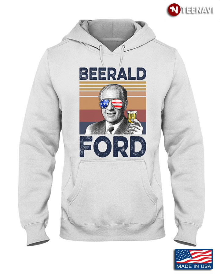 Beerald Ford Beer Drinking The 4th Of July American Independence Day