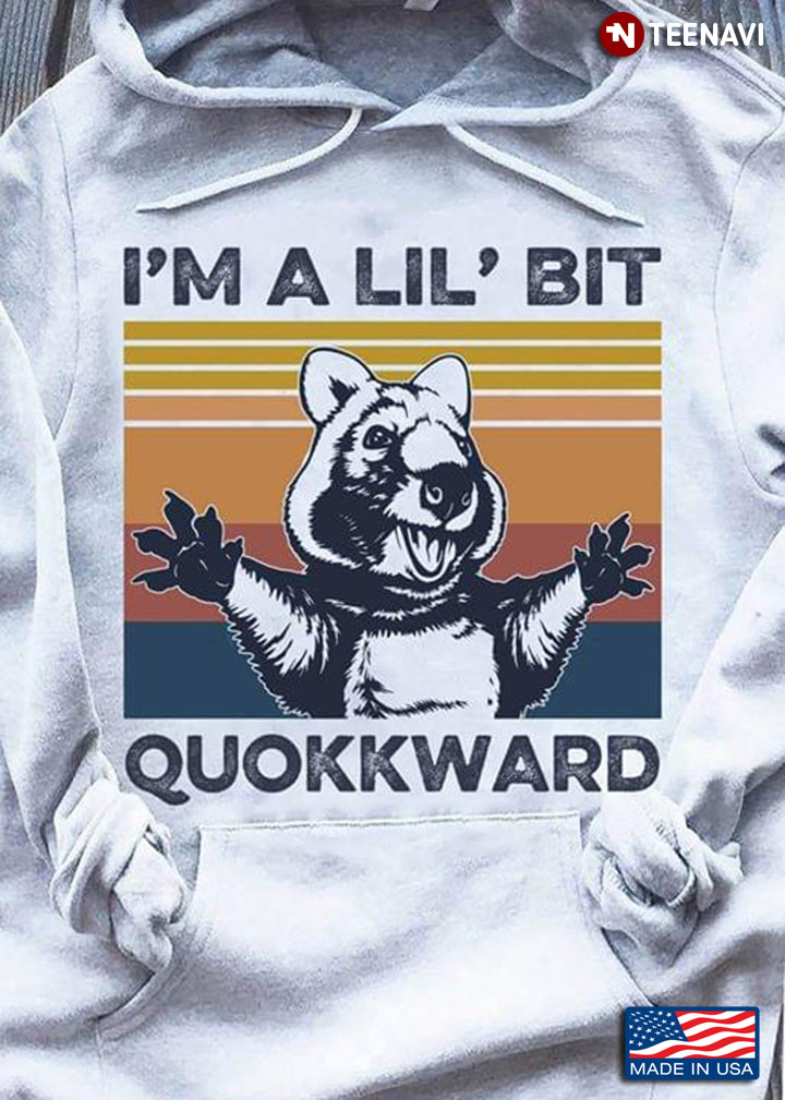 Raccoon I'm A Lil' Bit Quokkward