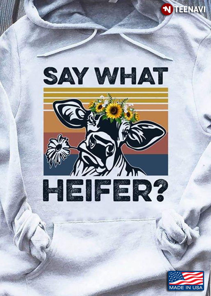 Say What Heifer