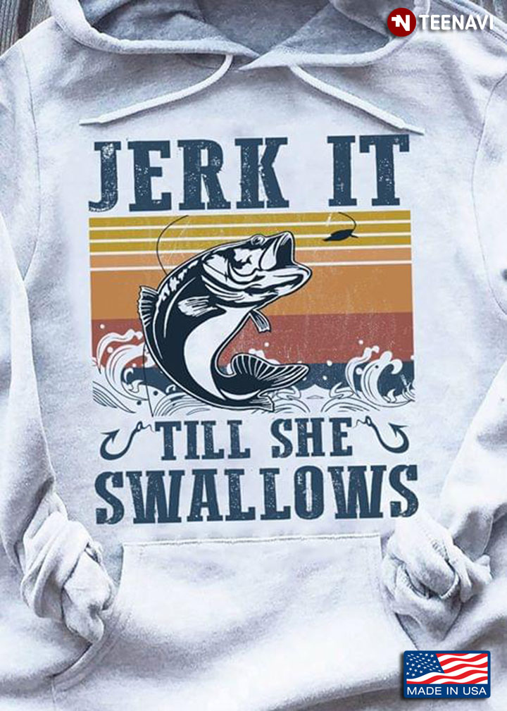 Jerk It Till She Swallows Fishing