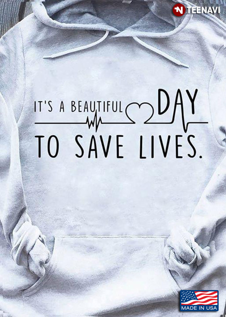 It's A Beautiful Day To Save Lives New Version