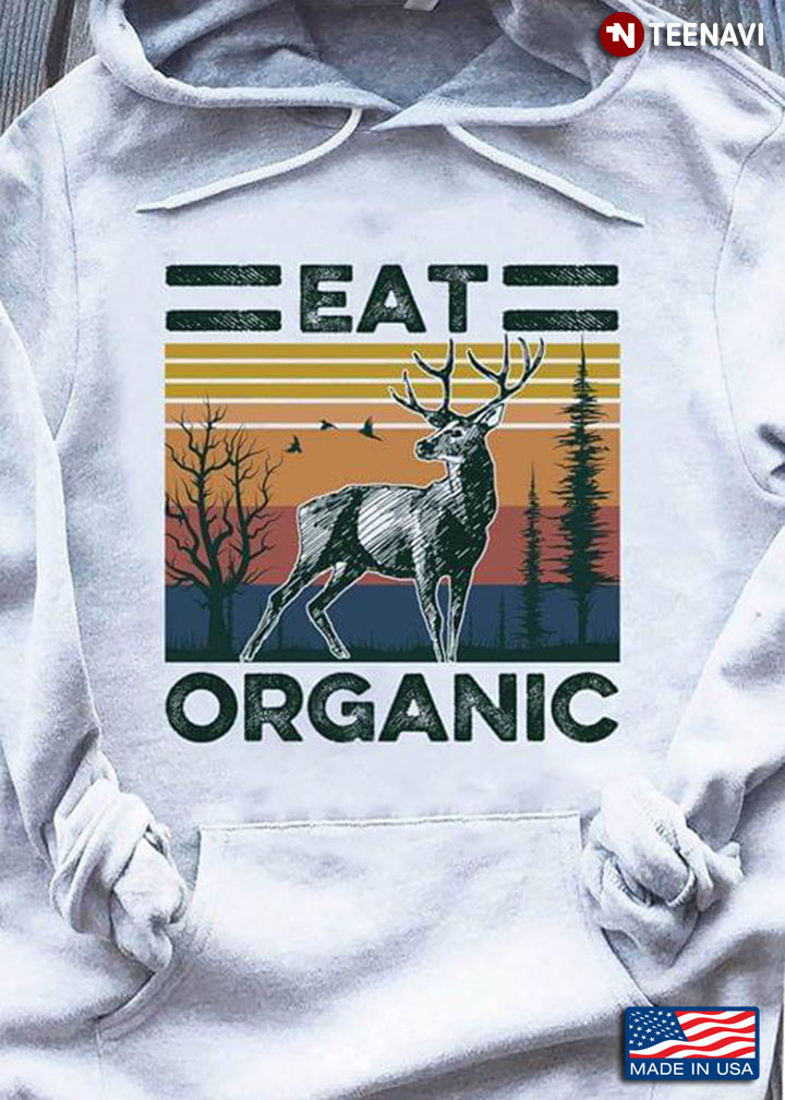 Eat Organic Deer Elk Hunting Vintage