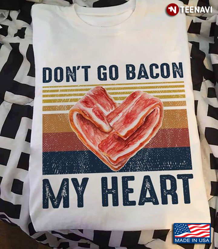 Don't Go Bacon My Heart BBQ