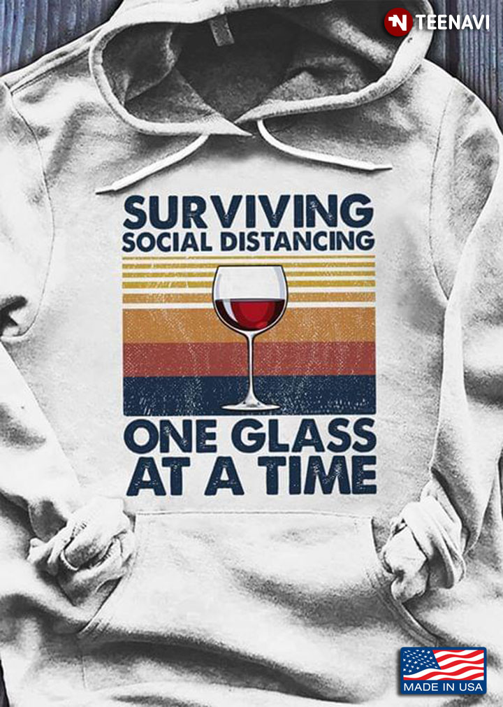 Wine Drinking Surviving Social Distancing One Glass At A Time