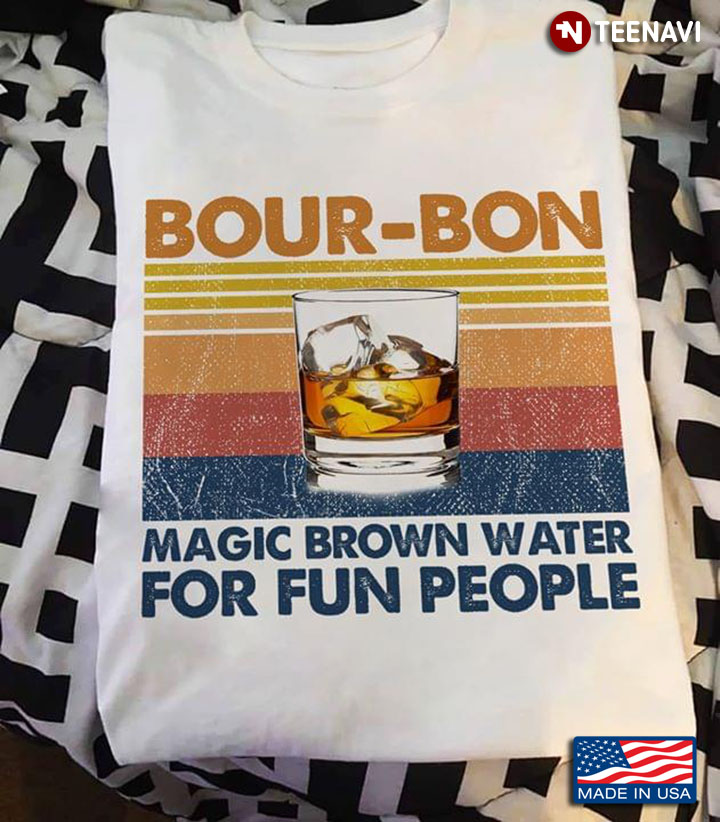 Whisky Bour-bon Magic Brown Water For Fun People