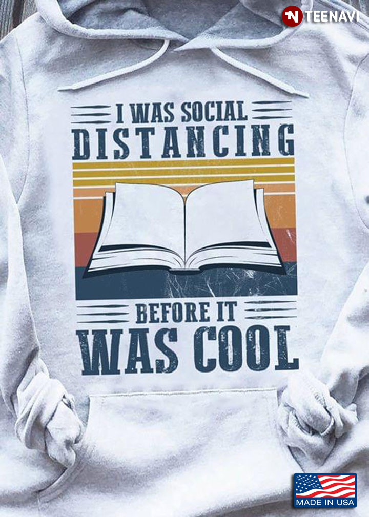 Reading I Was Social Distancing Before It Was Cool Covid 19