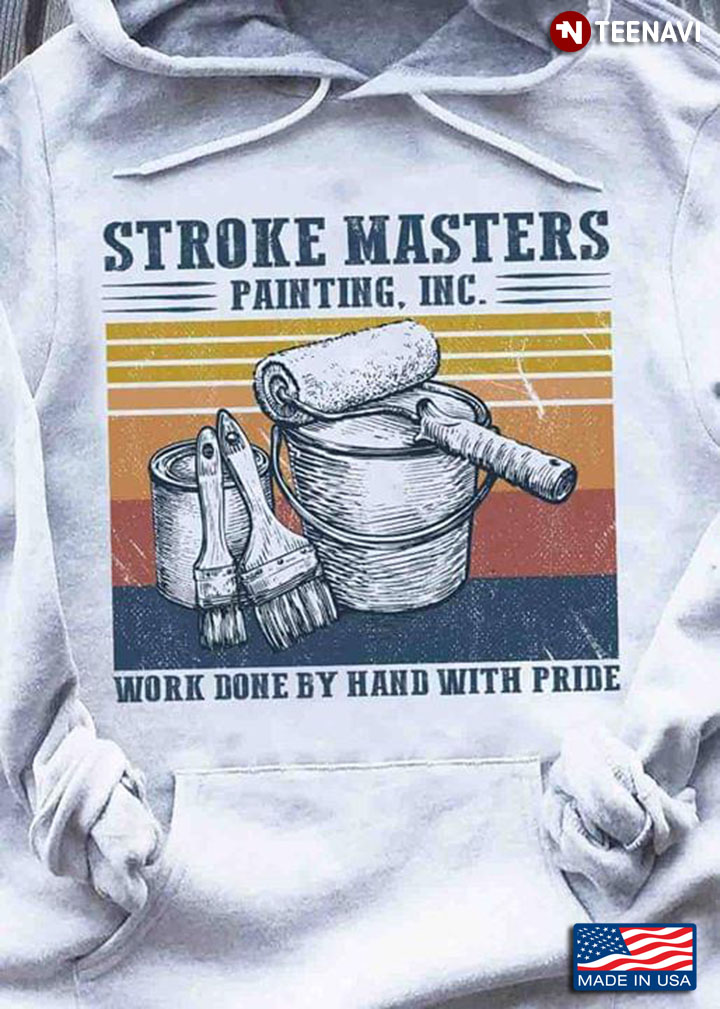 Paint Stroke Masters Painting Inc Work Done By Hard With Pride Vintage