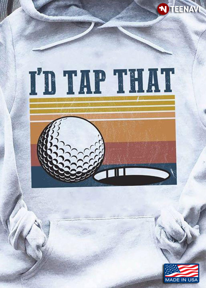 I'd Tap That Golf