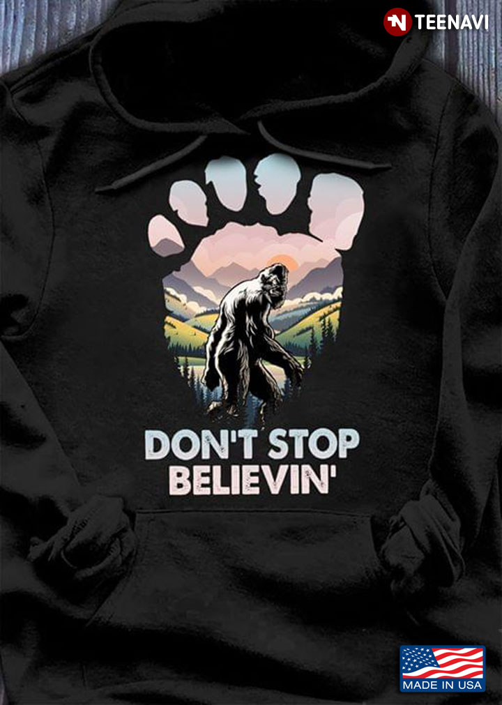 Bigfoot Don't Stop Believin'