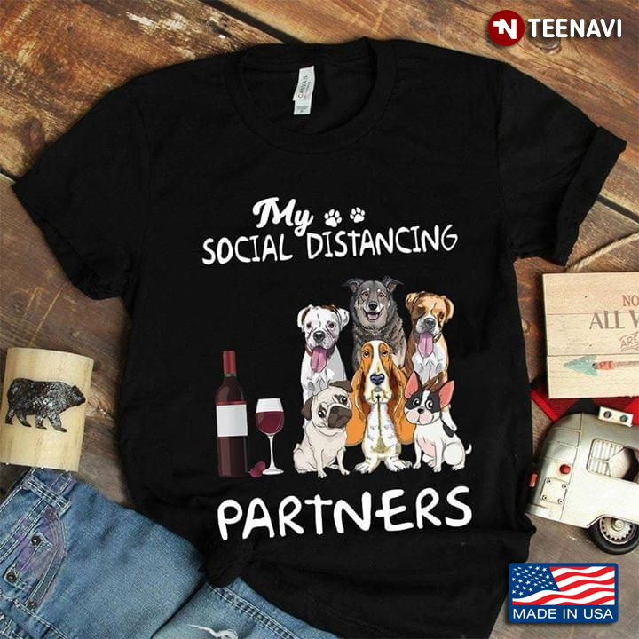 Wine And Dogs My Social Distancing Partner Coronavirus Pandemic