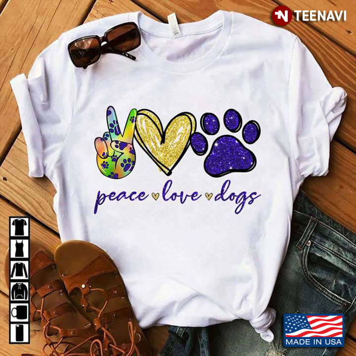 Peace Love Dogs White Version