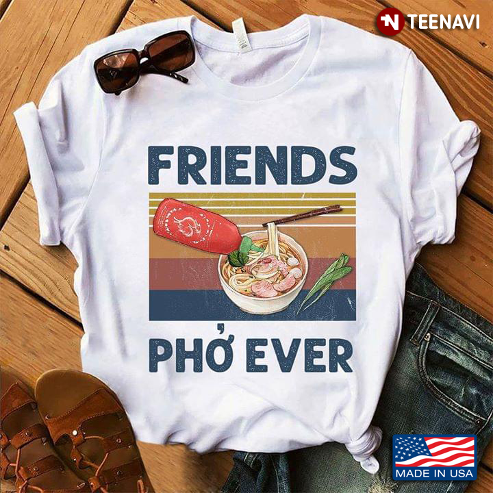 Friends Phở Ever Vintage