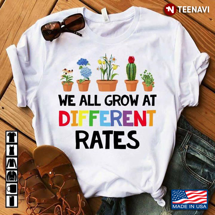 We All Grow At Different Rates Teacher