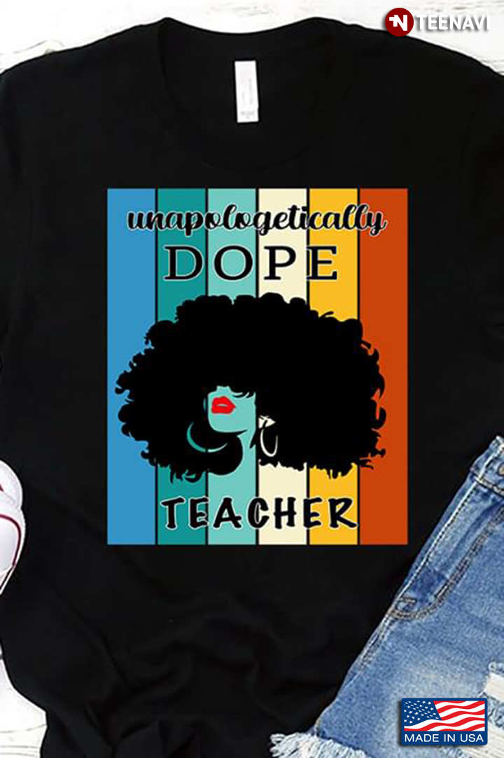 Unapologetically Dope Teacher