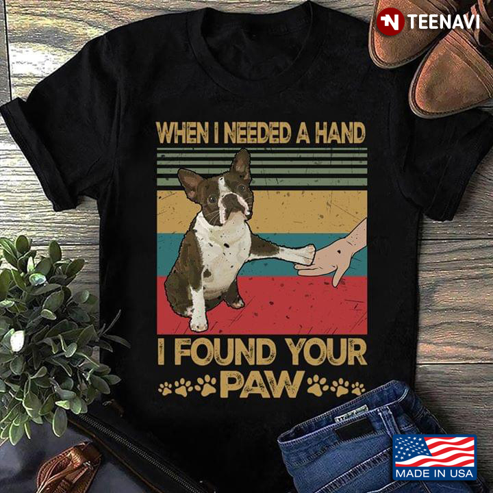 When I Need A Hand I Found Your Paw American Pit Bull Terrier Vintage