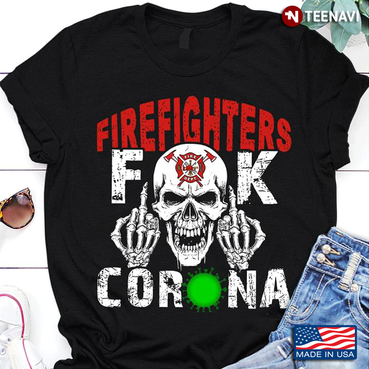 Firefighter Fuck Corona Virus Skull