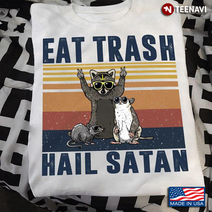 Eat Trash Hail Satan Raccoon Opossum And Possum Vintage