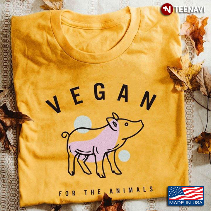 Vegan For The Animals Pig