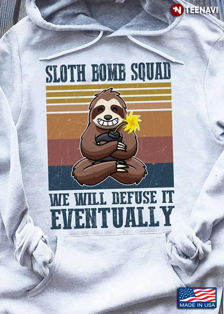 Sloth Bomb Squad We Will Defuse It Eventually Vintage