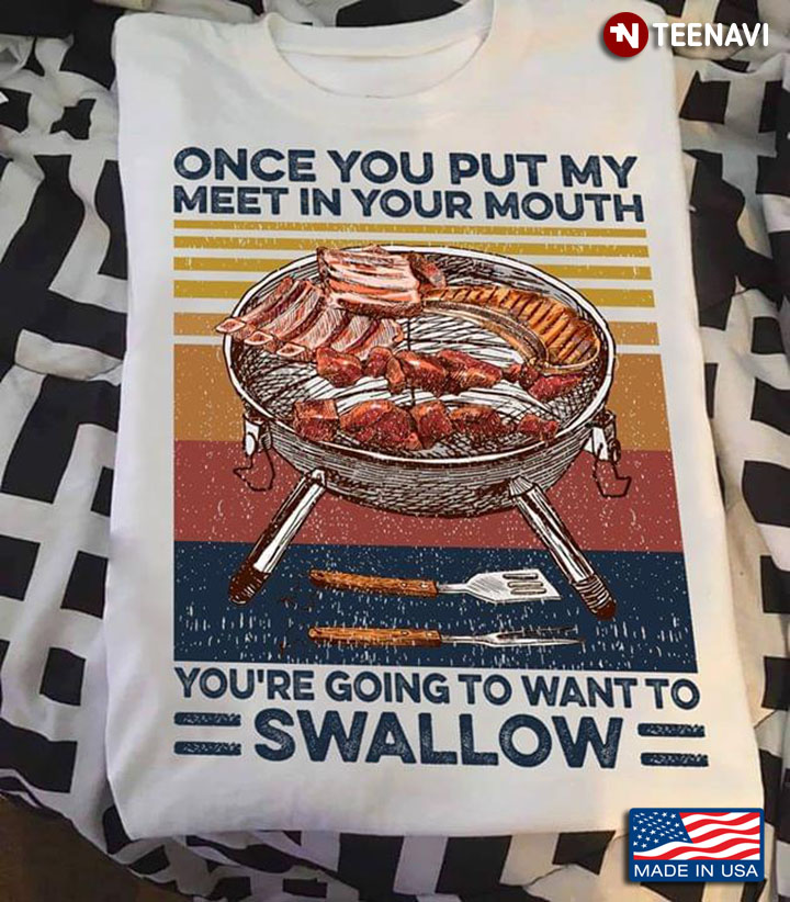 Once You Put My Meet In Your Mouth You're Going To Want To Swallow BBQ