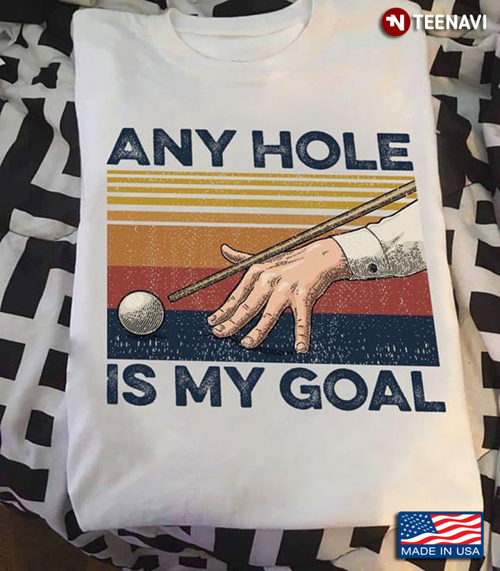 Any Hole Is My Goal Billiards Vintage