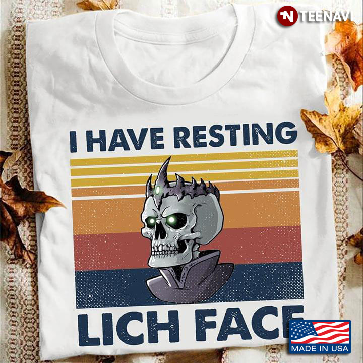 The Lich I Have Resting Lich Face Vintage