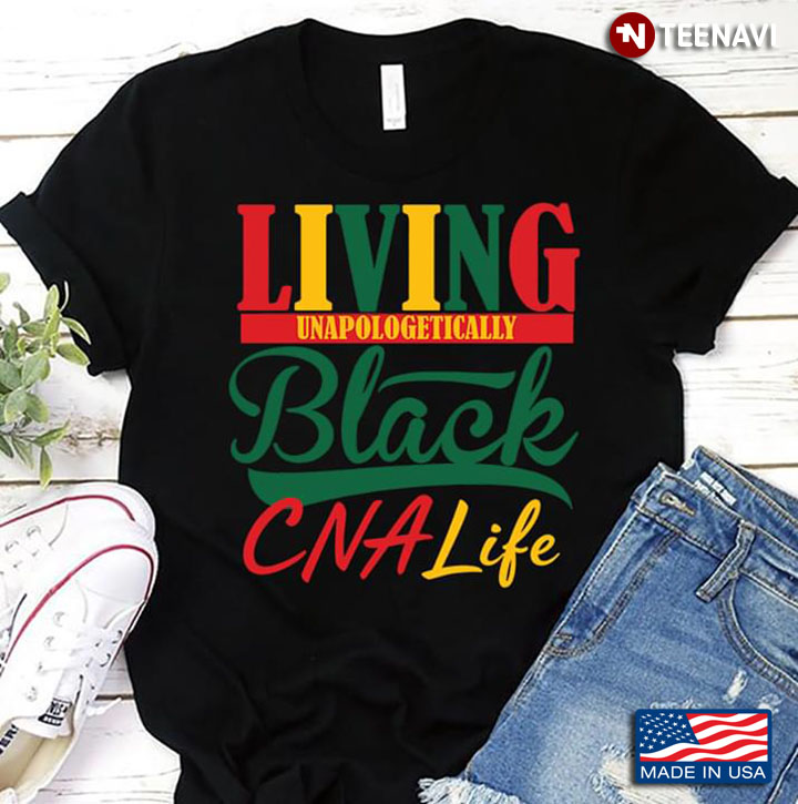 Living Unapologetically Black CNA Life