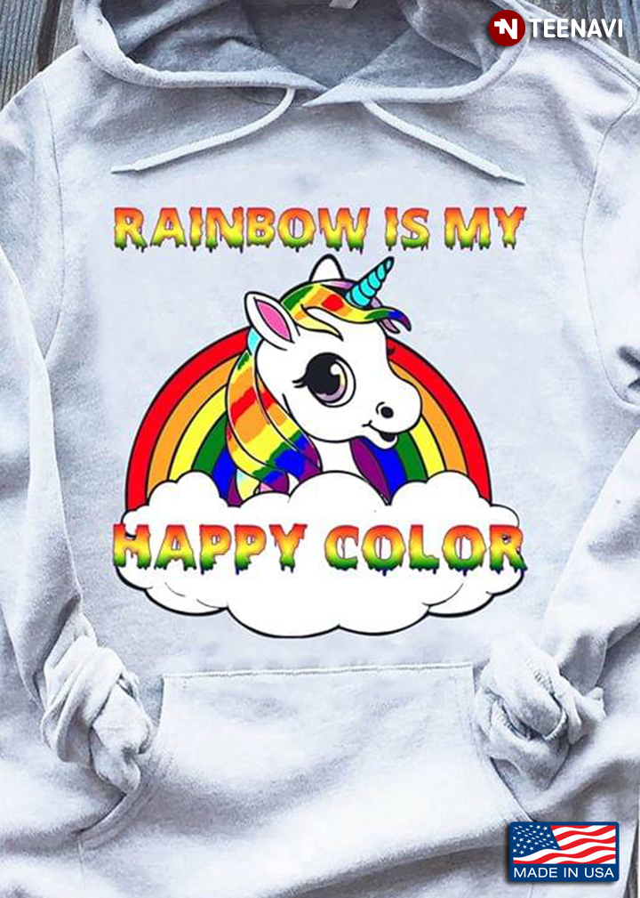 Unicorn Rainbow Is My Happy Color LGBT