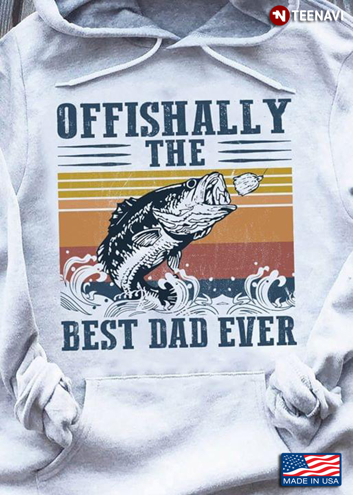 Fishing Offishally The Best Dad Ever Vintage