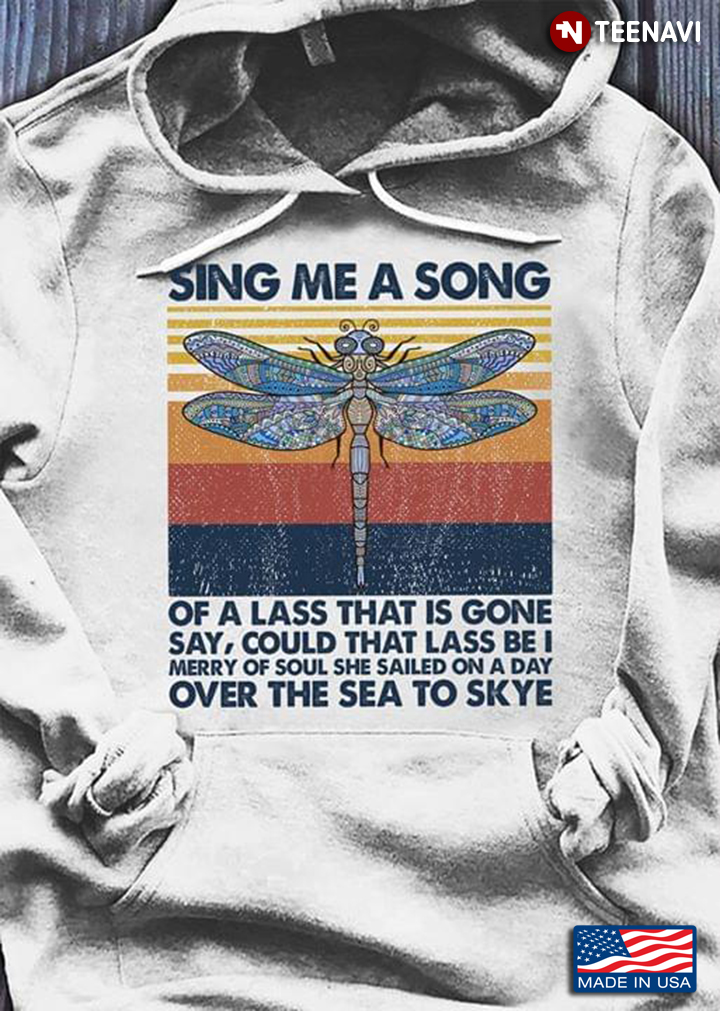 Dragonfly Skye Boat Song Sing Me A Song Of A Lass That Is Gone Say Could That Lass Be I