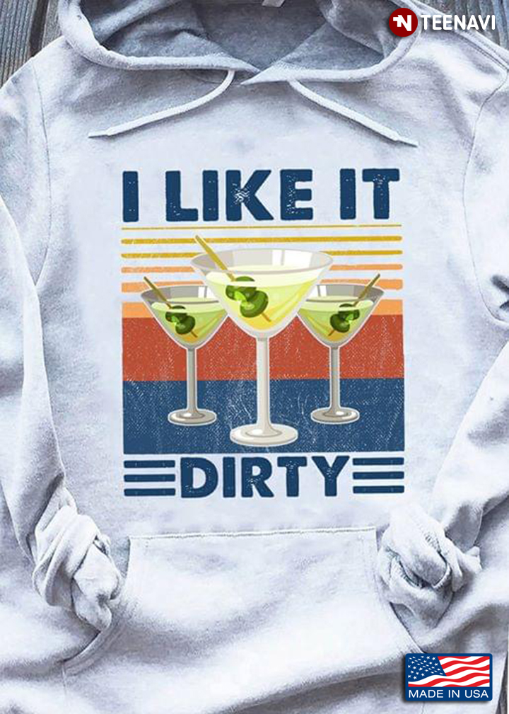 I Like It Dirty Martini Glasses Vintage