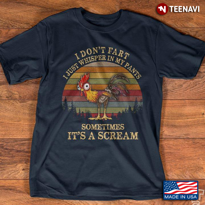 Cock I Don't Fart I Just Whisper In My Pants Smetimes It's A Scream Vintage