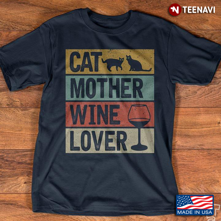Cats And Wine Cat Mother Wine Lover