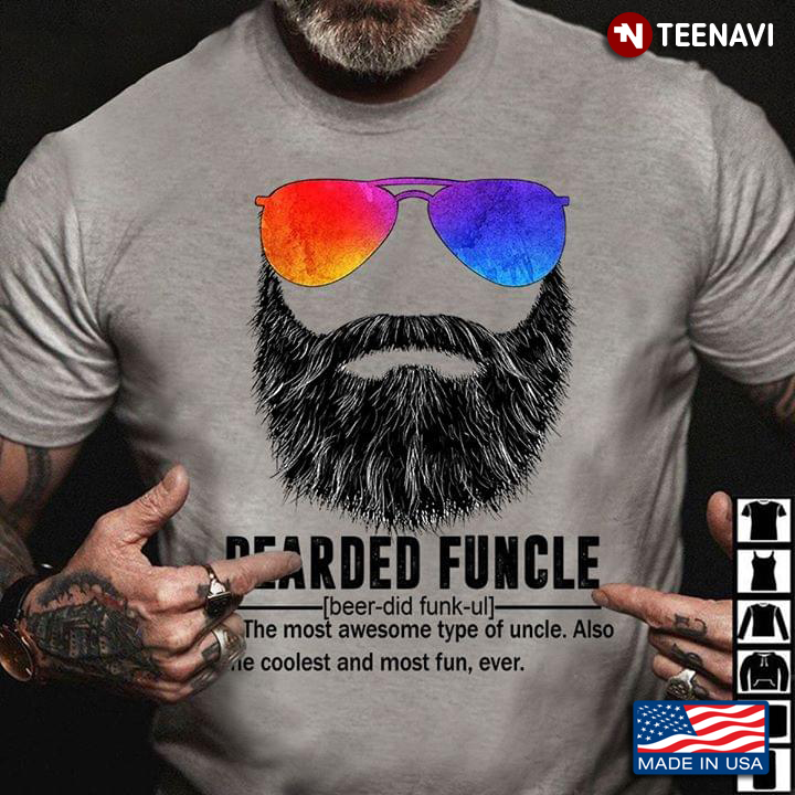 Glasses And Beard Bearded Funcle The Most Awesome Type Of Uncle Also The Coolest And Most Fun Ever