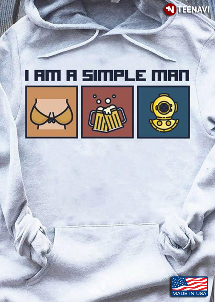 I Am A Simple Man Boobs Beer And Scuba-diving