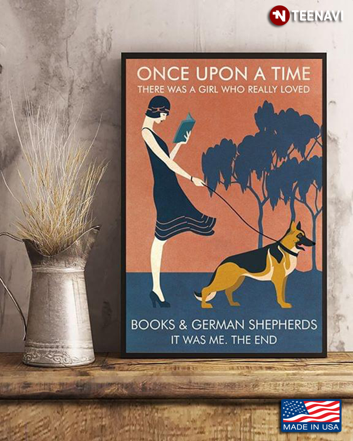 Vintage Girl Once Upon A Time There Was A Girl Who Really Loved Books & German Shepherds